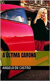 Livro A ÚLTIMA CARONA