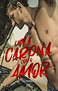 Livro UMA CARONA COM O AMOR