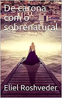 Livro De carona com o sobrenatural