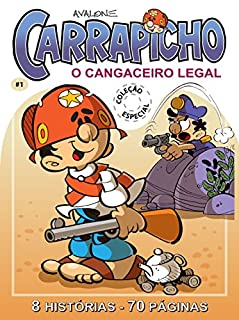Carrapicho (O Cangaceiro Legal Livro 1)