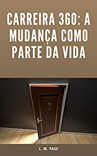Livro Carreira 360: A Mudança Como Parte da Vida