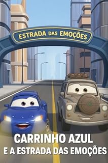 Livro CARRINHO AZUL E A ESTRADA DAS EMOÇÕES