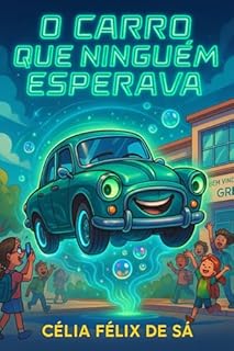 Livro O Carro que Ninguém Esperava: Sem ilustrações