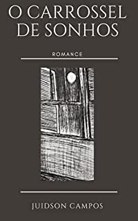 Livro O CARROSSEL DE SONHOS: ROMANCE