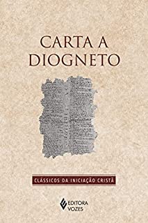 Livro Carta a Diogneto (Clássicos da Iniciação Cristã)