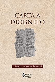 Livro Carta a Diogneto (Clássicos da Iniciação Cristã)