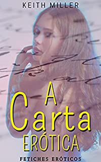 Livro A carta erótica: Conto Erótico