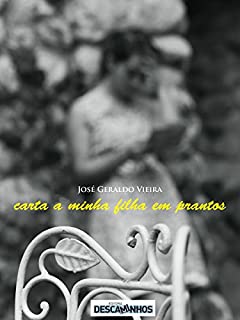 Livro Carta a minha filha em prantos