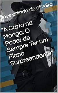 Livro "A Carta na Manga: O Poder de Sempre Ter um Plano Surpreendente"