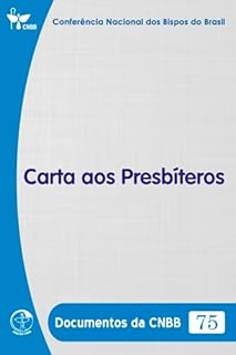 Livro Carta aos Presbíteros - Documentos da CNBB 75 - Digital