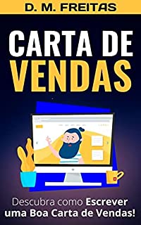 Livro Carta de Vendas: Descubra Como Escrever Uma Boa Carta de Vendas (Guia Rápido)
