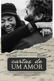 Livro Cartas de Amor: Romance Limpo e Saudável (Amores que Inspiram Livro 12)