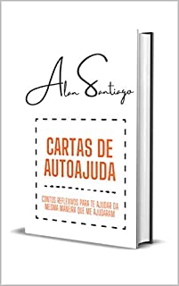 Livro Cartas de Autoajuda: Contos Reflexivos Para Te Ajudar da Mesma Forma Que Me Ajudaram