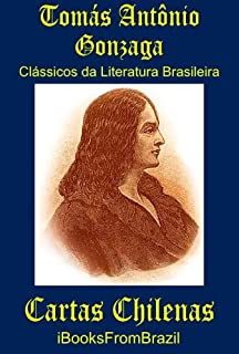 Livro Cartas Chilenas (Great Brazilian Literature Livro 6)