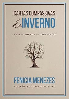 Cartas Compassivas de Outono: Terapia focada na Compaixão