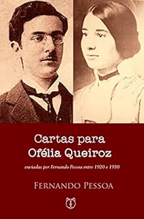 Livro Cartas de Fernando Pessoa para Ofélia Queiroz: escritas por Fernando Pessoa