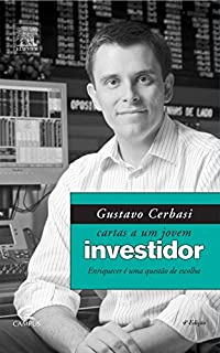 Livro Cartas a um Jovem Investidor - Enriquecer É uma Questão de Escolha