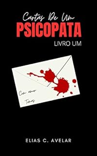 Livro Cartas de um Psicopata_ Livro 1