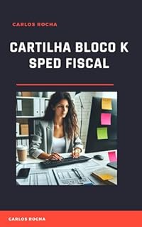 Livro CARTILHA BLOCO K : SPED FISCAL