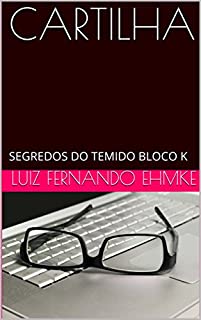 Livro CARTILHA: SEGREDOS DO TEMIDO BLOCO K