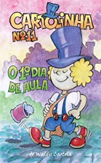 Livro Cartolinha e o 1o. Dia de Aula