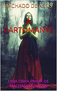 Livro A CARTOMANTE: UMA OBRA PRIMA DE MACHADO DE ASSIS