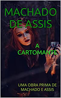 Livro A CARTOMANTE: UMA OBRA PRIMA DE MACHADO E ASSIS