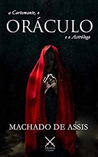Livro A Cartomante, o Oráculo e o Astrólogo (Duelo Clássicos)