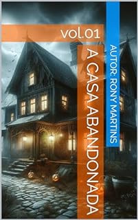 Livro A Casa Abandonada : vol.01
