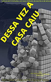 Livro DESSA VEZ : A CASA CAIU