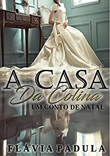 Livro A Casa da Colina: Um Conto de Natal