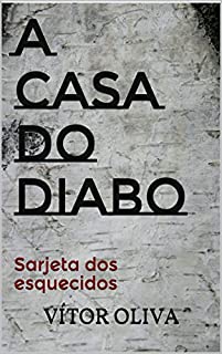 A Casa do Diabo: Sarjeta dos esquecidos