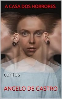 Livro A CASA DOS HORRORES: contos