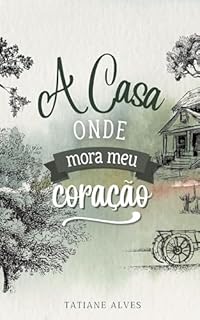 Livro A Casa Onde Mora Meu Coração