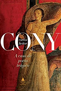 Livro A casa do poeta trágico (Cony Nova Fronteira Acervo)