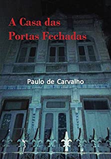 A Casa das Portas Fechadas