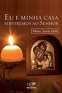 Livro Eu e Minha Casa Serviremos ao Senhor