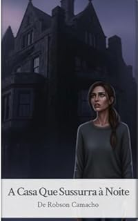 Livro A Casa Que Sussurra à Noite