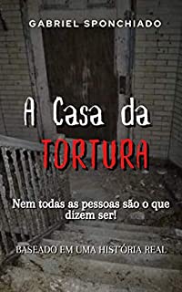 Livro A Casa da Tortura