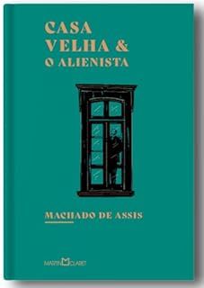 Livro Casa Velha; O alienista