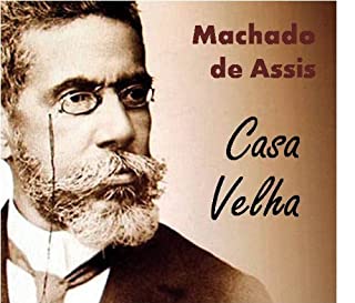 Livro Casa Velha - Coletânea: Genialidades de Machado de Assis