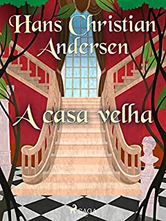 Livro A casa velha (Os Contos de Hans Christian Andersen)