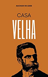 Livro Casa Velha: Literatura Clássica Brasileira