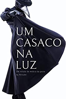 Livro Um casaco na Luz (Um retrato do médico da peste Livro 1)