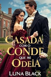 Casada com o Conde que Me Odeia