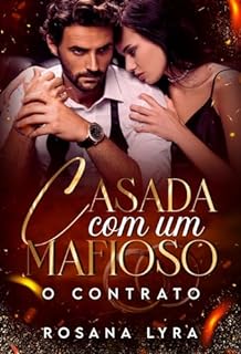 Livro Casada Com Um Mafioso!: O Contrato!