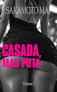 Livro Casada, Mas Puta: Histórias sujas de uma Hotwife 2