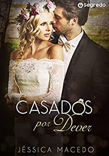 Livro Casados por Dever: (LIVRO ÚNICO)