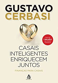 Casais inteligentes enriquecem juntos: FINANÇAS PARA CASAIS