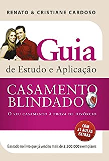 Livro Casamento blindado: Guia de estudos e aplicação: O seu casamento à prova de divórcio (Casal Cardoso)